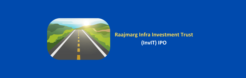 Timeline graphic showing Raajmarg Infra Investment Trust IPO from 11 to 13 March 2026 and listing on 24 March 2026