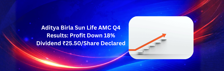 Aditya Birla Sun Life AMC Q4 FY26 profit falls 18% YoY to ₹187 crore due to weak other income. Company declares final dividend of ₹25.50 per share. Check details, revenue, EPS