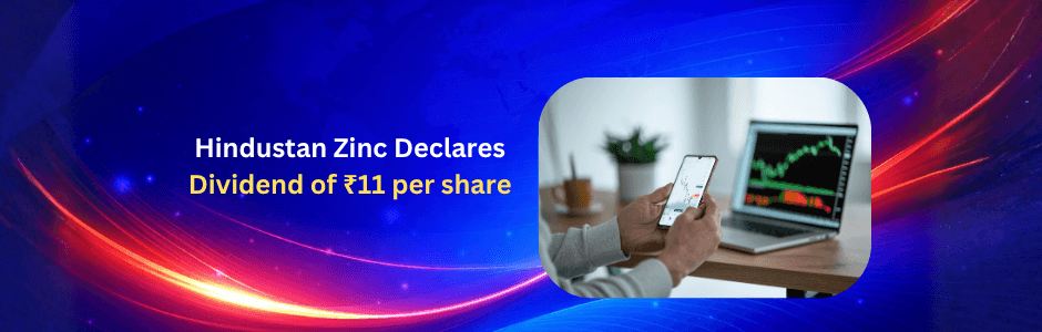 Hindustan Zinc reported a 68% YoY jump in Q4 FY26 profit to ₹5,033 crore and revenue growth of 49% to ₹13,544 crore. The company declared a first interim dividend of ₹11 per share for FY27.