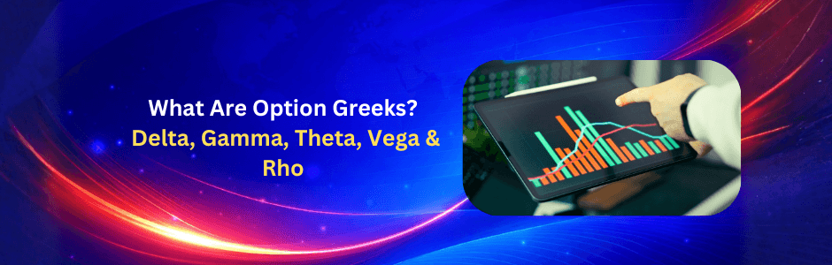 Option Greeks chart showing Delta Gamma Theta Vega Rho explained