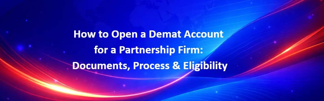 Partnership firm opening Demat account in India