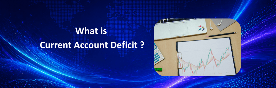 Current account deficit explained India imports vs exports