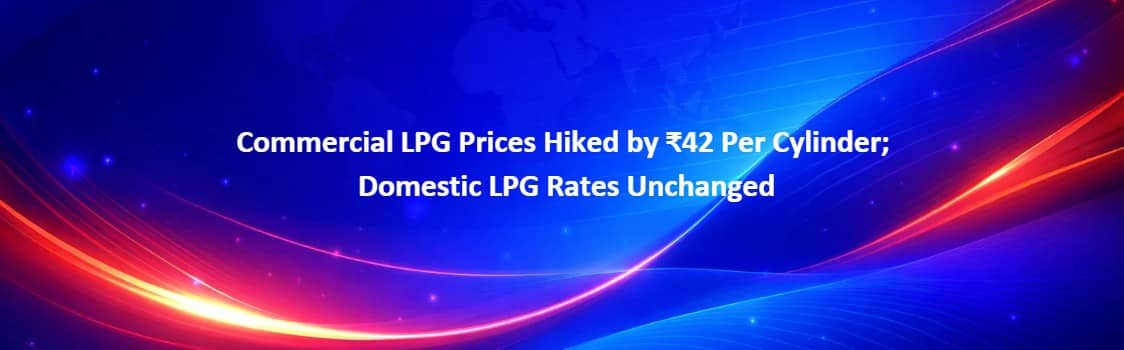 Commercial LPG cylinder price hike June 2026
