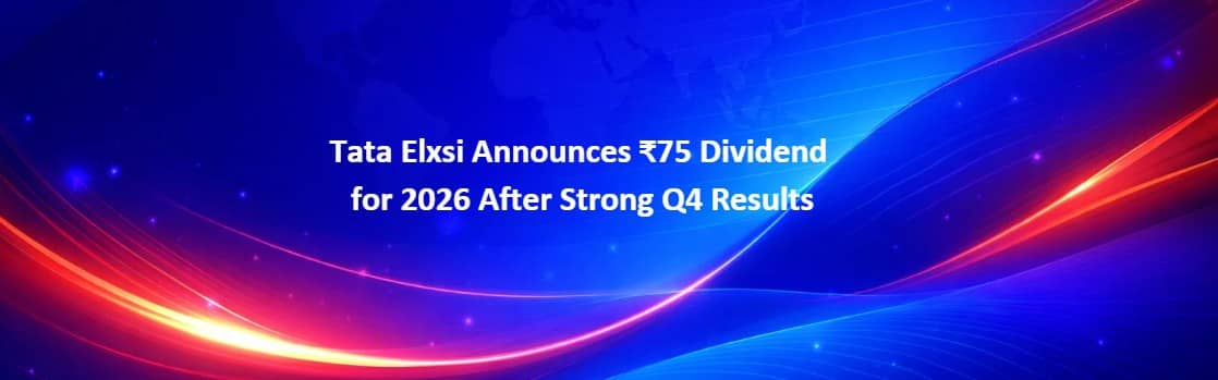 Tata Elxsi dividend 2026 announcement with ₹75 per share payout