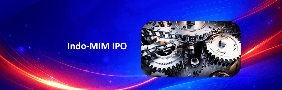 Indo-MIM IPO 2026: Price Band, Dates, Financials & Full Review