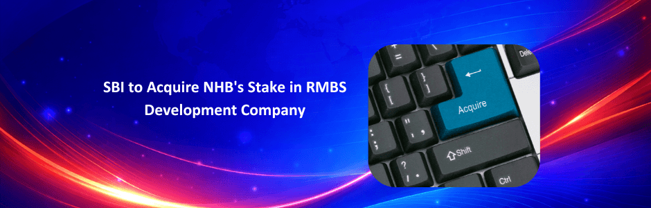 sbi-acquires-nhb-stake-rmbs-development-company