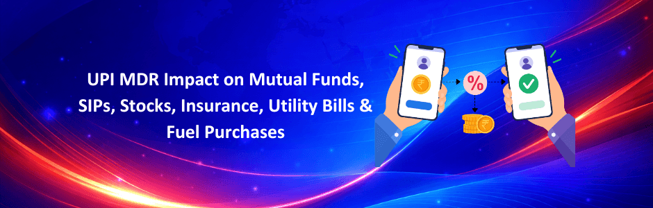 UPI MDR Explained: Impact on SIPs, Mutual Funds, Stocks & Bills