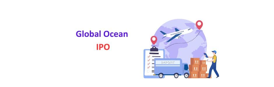 illustration showing Global Ocean Logistics IPO 2025 – Dates, Subscription, Lot Size,