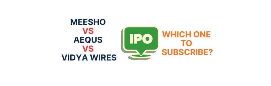 illustration showing comparison between Meesho vs Aequs vs Vidya Wires IPO