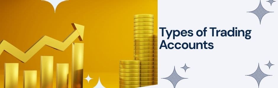 Types of Trading Accounts - Illustration and Explanation | JM Financial Services