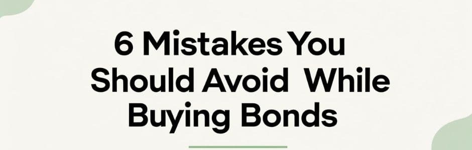 illustration of Common Mistakes to Avoid When Buying Bonds
