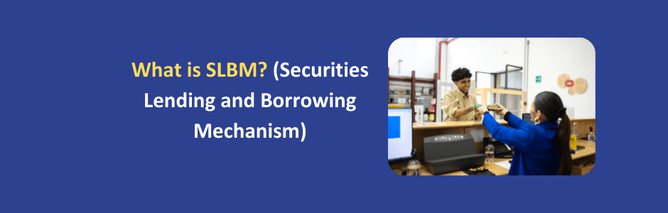 How SLBM works in stock market