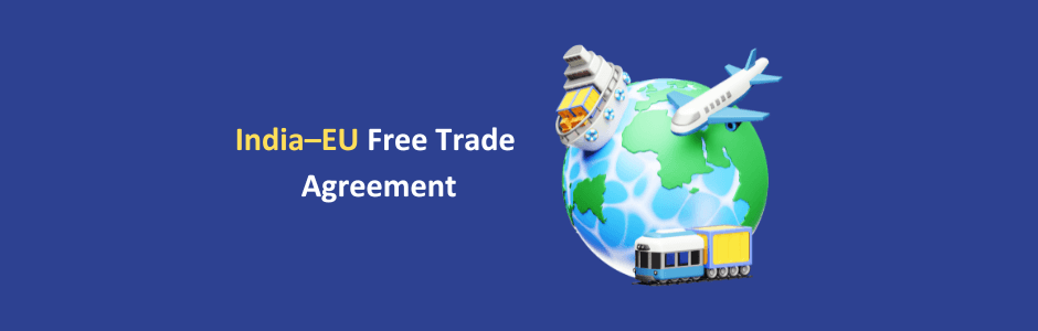 Indian and European Union flags in front of shipping containers symbolising the new India–EU free trade agreement