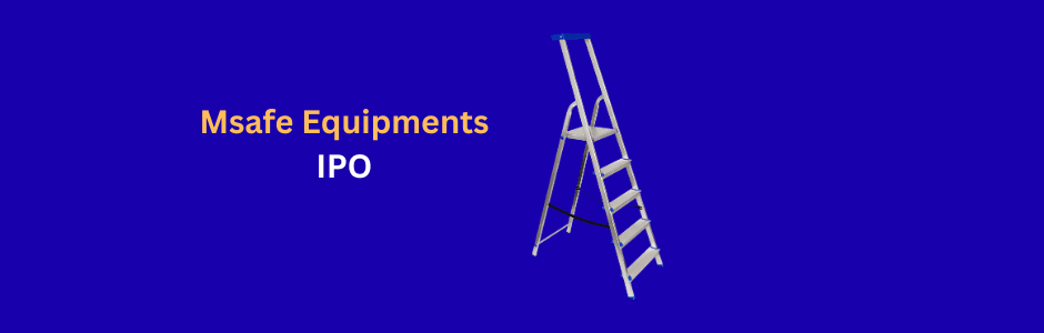 Msafe Equipments IPO 2026 graphic showing aluminium scaffoldings, safety ladders and rental warehouses with IPO timeline