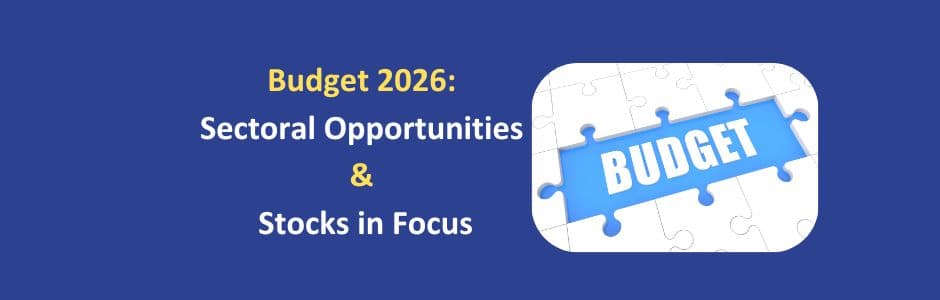 Union Budget 2026 sectoral opportunities & stock picks