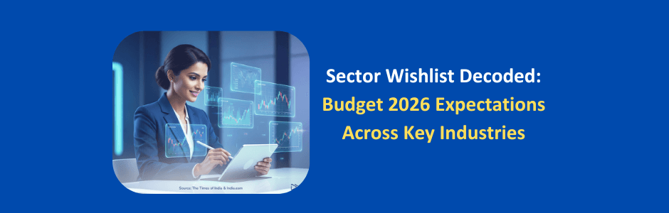 Budget 2026 sector wishlist India