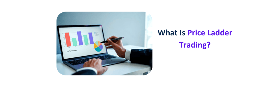 What is price ladder trading explained