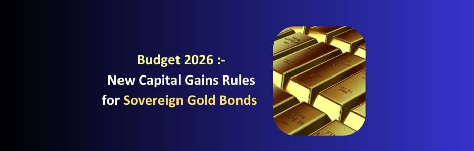 Investor comparing tax on SGBs bought in original issue versus secondary market after Budget 2026