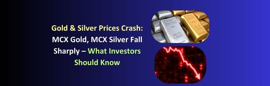 Red candlestick chart showing sharp crash in MCX gold and silver prices over three trading sessions
