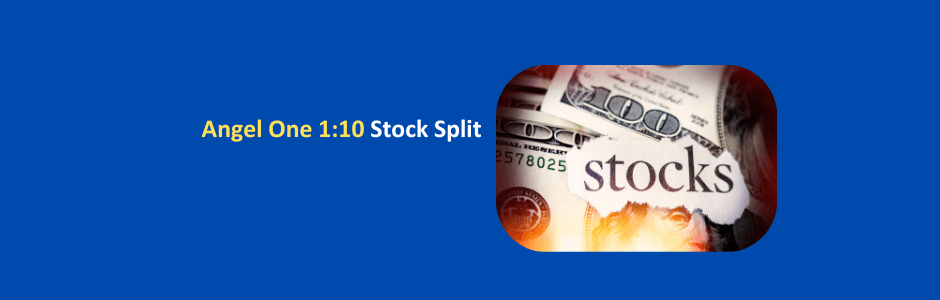 Angel One stock chart showing 1:10 split adjustment from ₹2800 to ₹280 per share