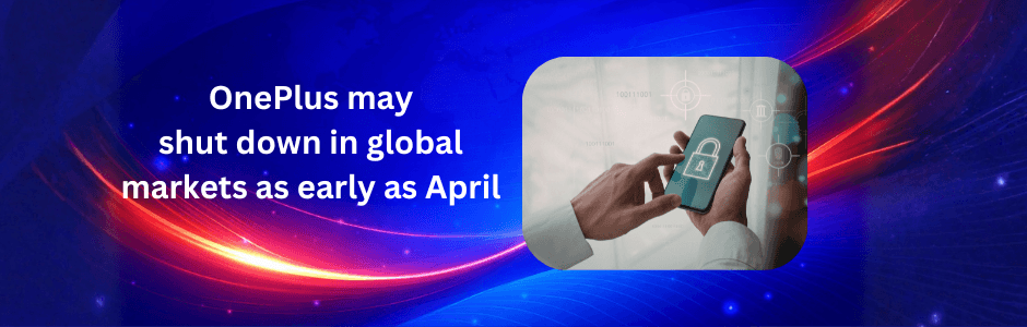 OnePlus store with 'Closing Down' sign amid global shutdown rumors April 2026