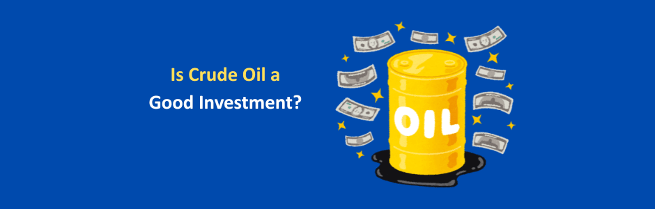 crude oil investment strategy India