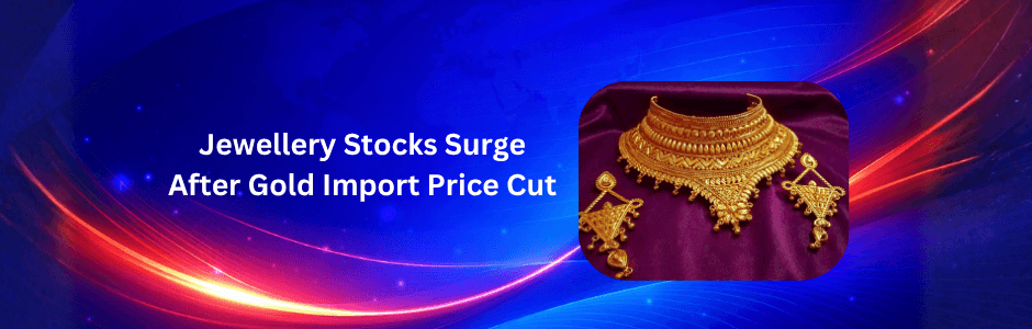 Jewellery stocks rally chart April 6 2026 showing Senco Gold 13% surge, Kalyan Jewellers 5% gain after gold silver import price cut table with gold at $1526/10g