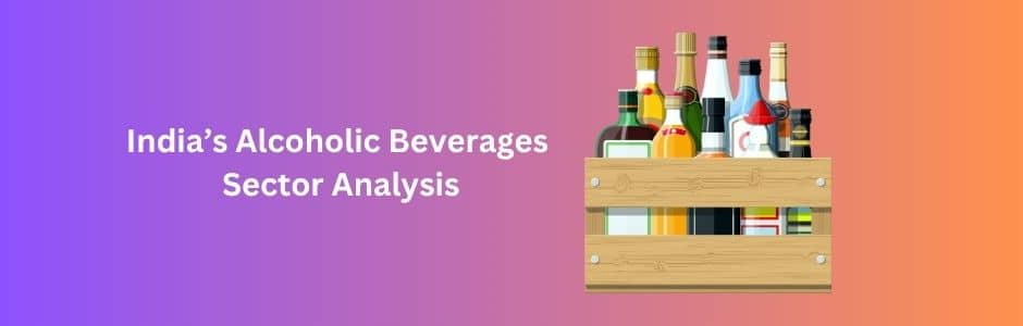 India’s alcoholic beverages market growth and premiumisation trends