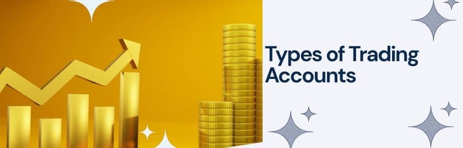 Types of Trading Accounts - Illustration and Explanation | JM Financial Services