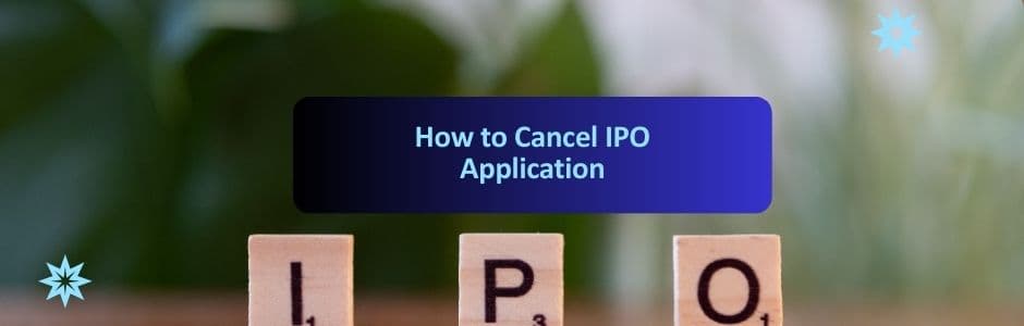 How to cancel IPO application - Illustration and Explanation | JM Financial Services