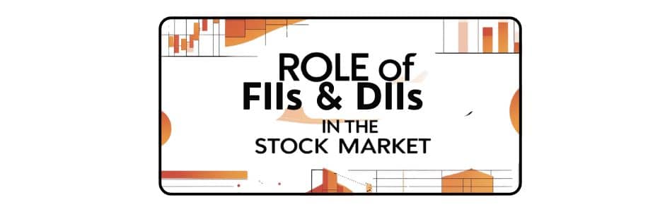 FIIs vs DIIs – Explained Simply for Indian Stock Market Investors