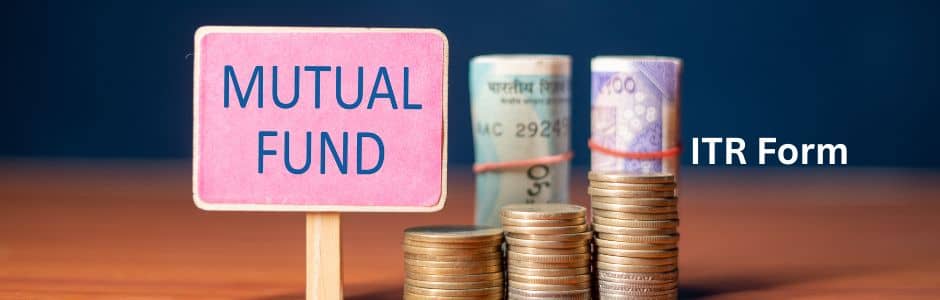 Filing ITR for mutual fund investments โ choosing between ITR-1 and ITR-2