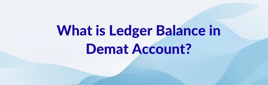 Illustration of demat account ledger report showing transactions and cash balance.