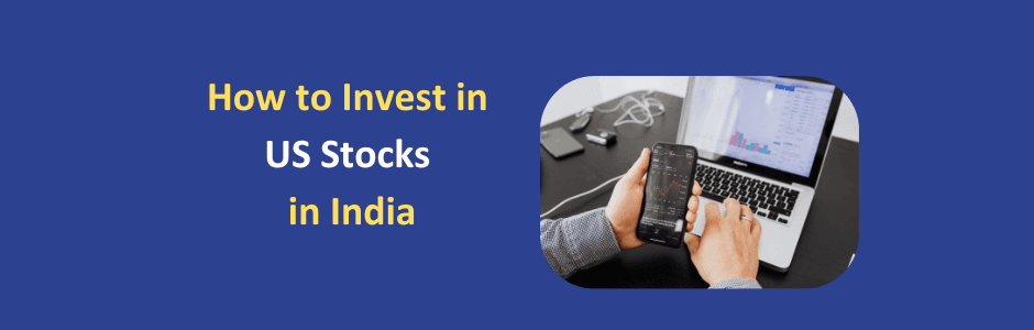 how to invest in US stocks from India