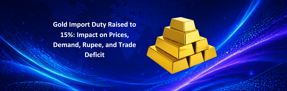 Rising gold prices in India after import duty hike announcement