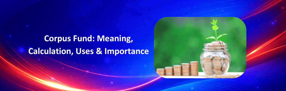 corpus-fund-meaning-calculation-uses