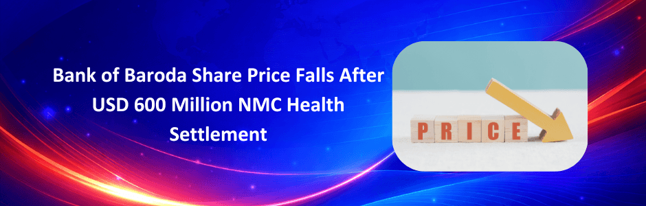 bank-of-baroda-usd-600-million-nmc-health-settlement