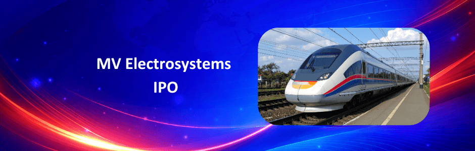 MV Electrosystems IPO 2026: Price Band, Dates & Financial Details