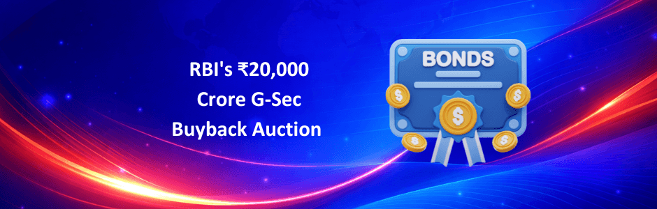 RBI's ₹20,000 Crore G-Sec Buyback Auction on July 28: What It Means for Bond Investors