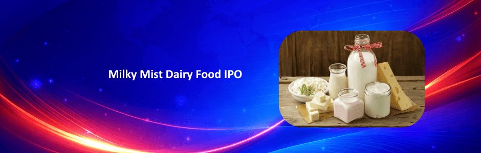 Milky Mist Dairy Food IPO 2026: Price Band, Dates & Financials