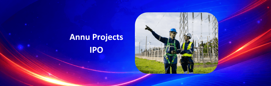 Annu Projects IPO 2026 price band and dates