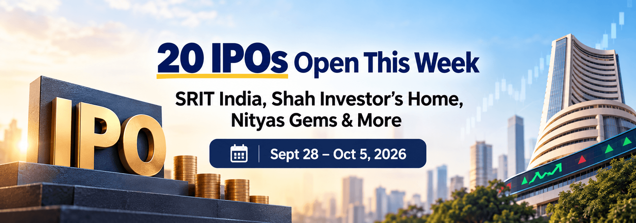 Upcoming IPOs This Week (Sept 28, 2026): SRIT India, Shah Investor's Home & More